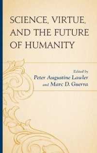 Science, Virtue, and the Future of Humanity