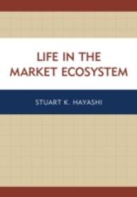 Life in the Market Ecosystem -- Hardback