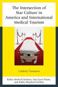 アメリカのスター文化と国際医療ツーリズム<br>The Intersection of Star Culture in America and International Medical Tourism : Celebrity Treatment