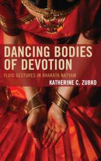 Dancing Bodies of Devotion : Fluid Gestures in Bharata Natyam (Studies in Body and Religion) -- Hardback