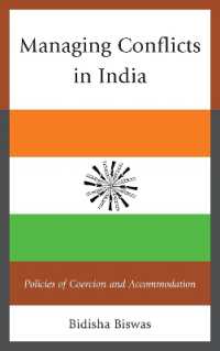 Managing Conflicts in India: Policies of Coercion and Accommodation