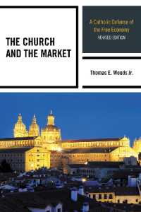 The Church and the Market : A Catholic Defense of the Free Economy （2ND）