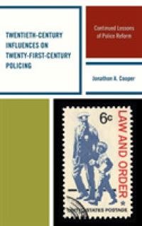 Twentieth-Century Influences on Twenty-First-Century Policing : Continued Lessons of Police Reform