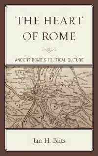 The Heart of Rome : Ancient Rome's Political Culture