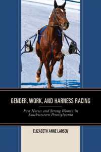 Gender, Work, and Harness Racing : Fast Horses and Strong Women in Southwestern Pennsylvania