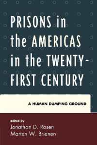 Prisons in the Americas in the Twenty-First Century : A Human Dumping Ground (Security in the Americas in the Twenty-first Century)