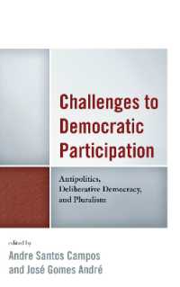 Challenges to Democratic Participation : Antipolitics, Deliberative Democracy, and Pluralism