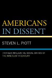 １９世紀の代表的社会批評家１３人<br>Americans in Dissent : Thirteen Influential Social Critics of the Nineteenth Century