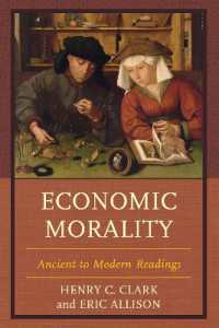 Economic Morality : Ancient to Modern Readings (Capitalist Thought: Studies in Philosophy, Politics, and Economics)