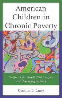 American Children in Chronic Poverty : Complex Risks, Benefit-Cost Analyses, and Untangling the Knot