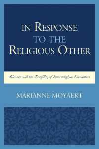 In Response to the Religious Other : Ricoeur and the Fragility of Interreligious Encounters (Studies in the Thought of Paul Ricoeur)