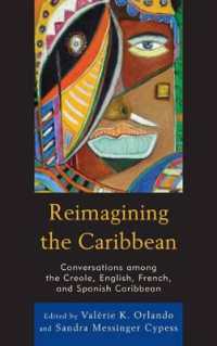Reimagining the Caribbean : Conversations among the Creole, English, French, and Spanish Caribbean (After the Empire: The Francophone World and Postcolonial France)