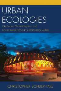 Urban Ecologies : City Space, Material Agency, and Environmental Politics in Contemporary Culture (Ecocritical Theory and Practice)