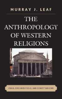 西洋の宗教の人類学<br>The Anthropology of Western Religions : Ideas, Organizations, and Constituencies