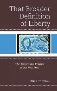 That Broader Definition of Liberty : The Theory and Practice of the New Deal
