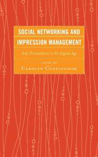 Social Networking and Impression Management : Self-Presentation in the Digital Age