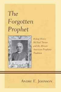 The Forgotten Prophet : Bishop Henry McNeal Turner and the African American Prophetic Tradition