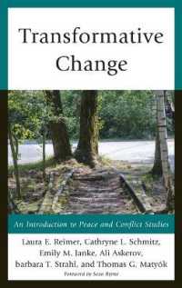 平和・紛争研究入門<br>Transformative Change: An Introduction to Peace and Conflict Studies (Peace and Conflict Studies")