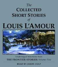 The Collected Short Stories of Louis L'Amour: Unabridged Selections from the Frontier Stories, Volume 5 (The Collected Short Stories of Louis L'amour)