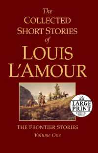 The Collected Short Stories of Louis L'Amour, Volume 1 : The Frontier Stories （Large Print）