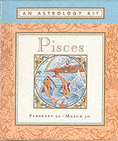 Pisces February 20-March 20 : An Astrology Kit