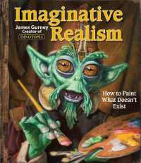 Imaginative Realism : How to Paint What Doesn't Exist (James Gurney Art)
