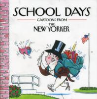 School Days : Cartoons from the New Yorker
