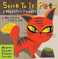 Stick to It: Pets : A Magnetic Puzzle Book （Board Book）