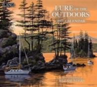 Lure of the Outdoors 2017 Calendar : Includes Downloadable Wallpaper （WAL）