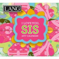 I Love You, Sis 2017 Calendar : 365 Daily Thoughts & Inspirations （BOX PAG）