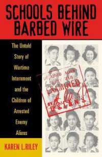 Schools behind Barbed Wire : The Untold Story of Wartime Internment and the Children of Arrested Enemy Aliens