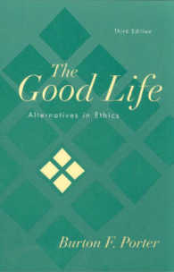 The Good Life : Alternatives in Ethics （3 SUB）