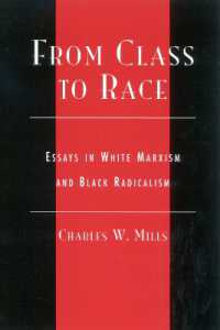 階級から人種へ：白いマルクス主義と黒い急進主義<br>From Class to Race : Essays in White Marxism and Black Radicalism (New Critical Theory)