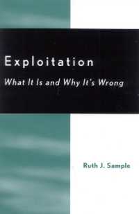 Exploitation : What It Is and Why It's Wrong (Studies in Social, Political, and Legal Philosophy)