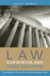 Law, Darwinism, and Public Education : The Establishment Clause and the Challenge of Intelligent Design