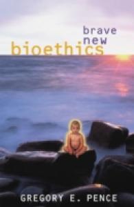 Brave New Bioethics