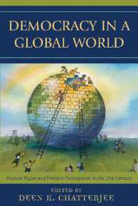 グローバル世界の民主主義：２１世紀の人権と政治参加<br>Democracy in a Global World : Human Rights and Political Participation in the 21st Century (Philosophy and the Global Context)