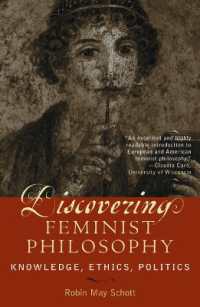 Discovering Feminist Philosophy : Knowledge， Ethics， Politics (Feminist Constructions)