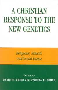 新遺伝学へのキリスト教の反応<br>A Christian Response to the New Genetics : Religious, Ethical, and Social Issues