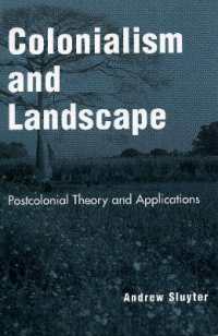 Colonialism and Landscape : Postcolonial Theory and Applications