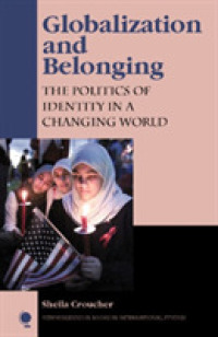 Globalization and Belonging : The Politics of Identity in a Changing World (New Millennium Books in International Studies)