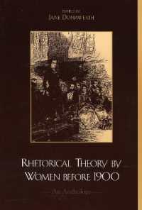 Rhetorical Theory by Women before 1900 : An Anthology