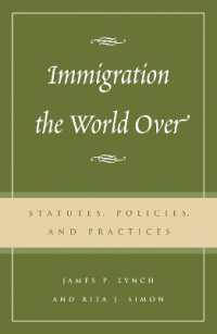 移民政策と社会的受容：先進７ヵ国比較<br>Immigration the World over : Statutes, Policies, and Practices