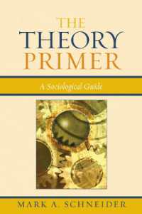 社会学理論入門<br>The Theory Primer : A Sociological Guide