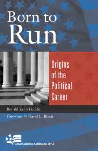 Born to Run : Origins of the Political Career (Campaigning American Style)