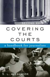 Covering the Courts : A Handbook for Journalists （2ND）