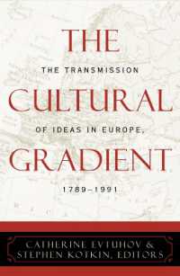 The Cultural Gradient : The Transmission of Ideas in Europe, 1789D1991