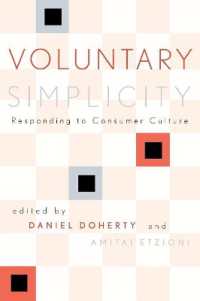 Ａ．エツィオーニ共編／ヴォランタリー・シンプリシティ（叢書：権利と責任）<br>Voluntary Simplicity : Responding to Consumer Culture (Rights & Responsibilities)