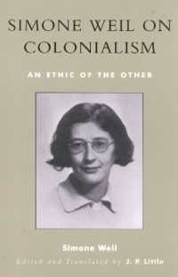 Simone Weil on Colonialism : An Ethic of the Other (After the Empire: The Francophone World and Postcolonial France)