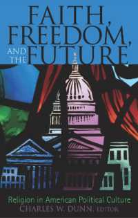 Faith, Freedom, and the Future : Religion in American Political Culture